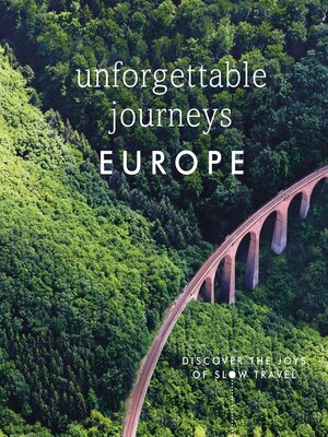 Unforgettable Journeys Europe - ebook